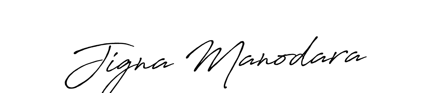 Make a beautiful signature design for name Jigna Manodara. With this signature (Antro_Vectra_Bolder) style, you can create a handwritten signature for free. Jigna Manodara signature style 7 images and pictures png