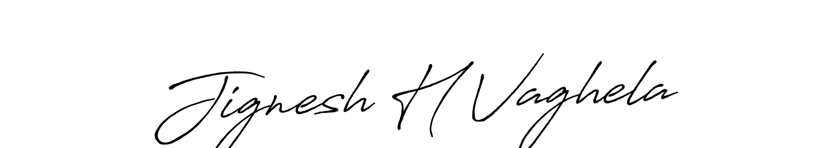 How to make Jignesh H Vaghela signature? Antro_Vectra_Bolder is a professional autograph style. Create handwritten signature for Jignesh H Vaghela name. Jignesh H Vaghela signature style 7 images and pictures png