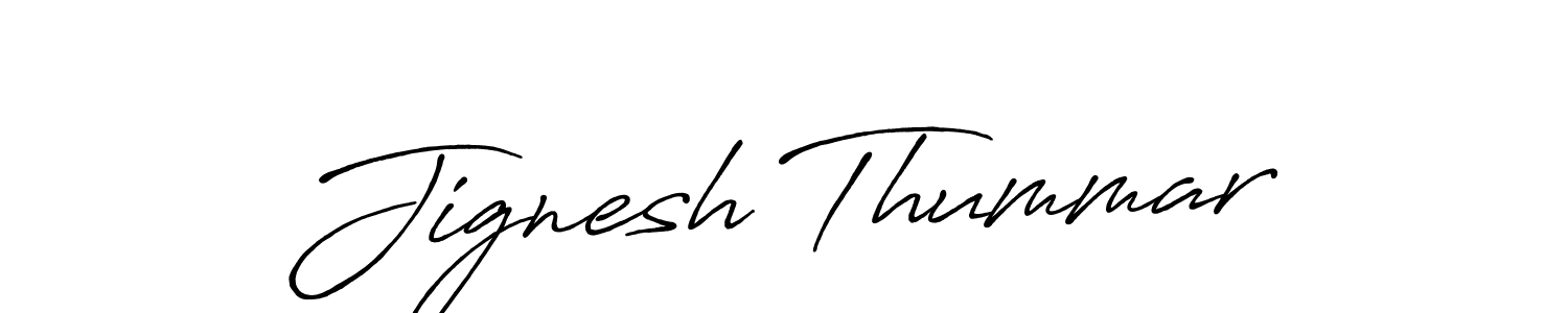 The best way (Antro_Vectra_Bolder) to make a short signature is to pick only two or three words in your name. The name Jignesh Thummar include a total of six letters. For converting this name. Jignesh Thummar signature style 7 images and pictures png