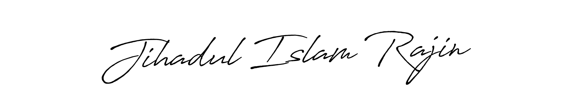 You should practise on your own different ways (Antro_Vectra_Bolder) to write your name (Jihadul Islam Rajin) in signature. don't let someone else do it for you. Jihadul Islam Rajin signature style 7 images and pictures png