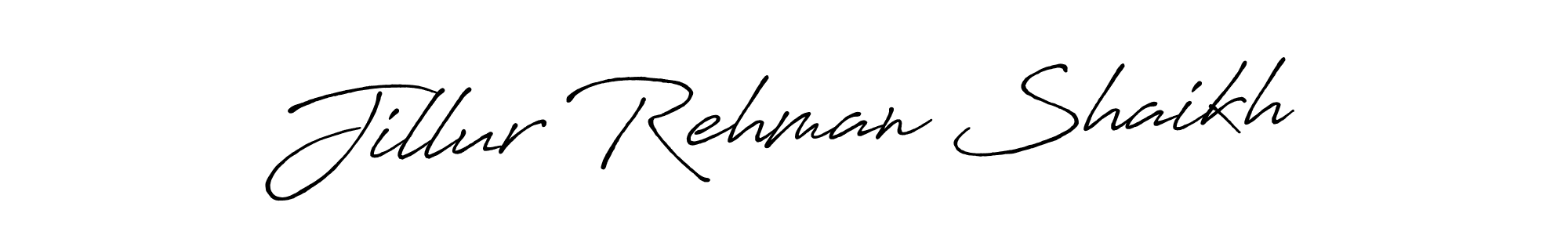 Make a beautiful signature design for name Jillur Rehman Shaikh. With this signature (Antro_Vectra_Bolder) style, you can create a handwritten signature for free. Jillur Rehman Shaikh signature style 7 images and pictures png