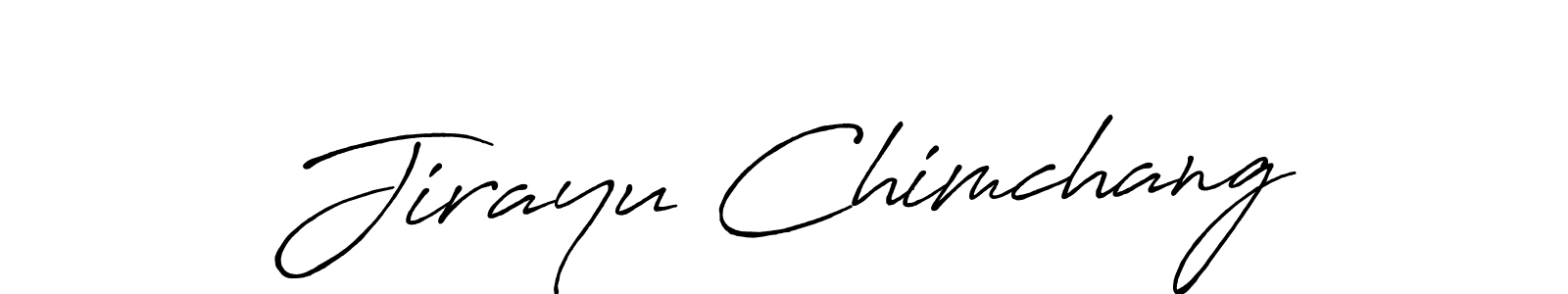 Antro_Vectra_Bolder is a professional signature style that is perfect for those who want to add a touch of class to their signature. It is also a great choice for those who want to make their signature more unique. Get Jirayu Chimchang name to fancy signature for free. Jirayu Chimchang signature style 7 images and pictures png