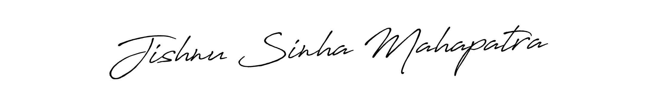 You should practise on your own different ways (Antro_Vectra_Bolder) to write your name (Jishnu Sinha Mahapatra) in signature. don't let someone else do it for you. Jishnu Sinha Mahapatra signature style 7 images and pictures png