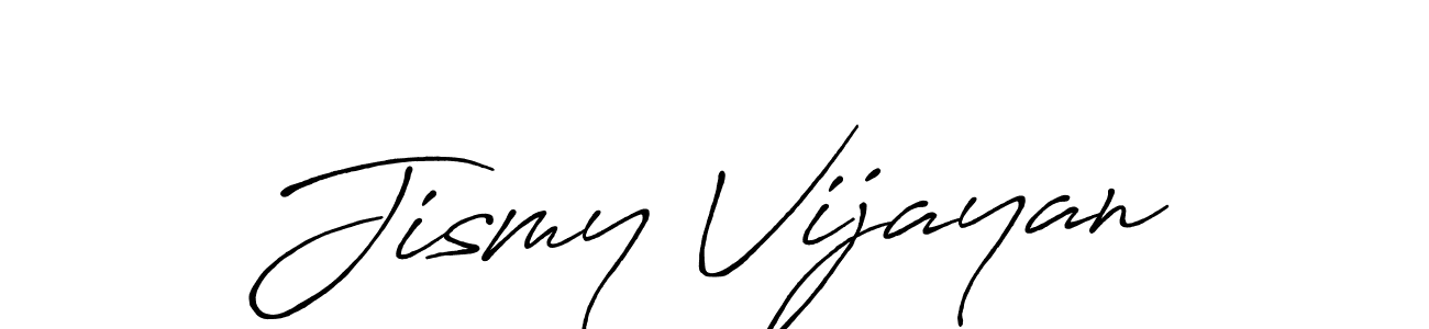 How to make Jismy Vijayan signature? Antro_Vectra_Bolder is a professional autograph style. Create handwritten signature for Jismy Vijayan name. Jismy Vijayan signature style 7 images and pictures png