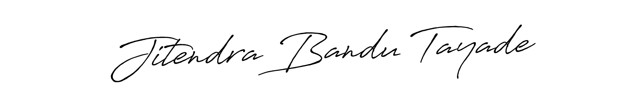 Make a short Jitendra Bandu Tayade signature style. Manage your documents anywhere anytime using Antro_Vectra_Bolder. Create and add eSignatures, submit forms, share and send files easily. Jitendra Bandu Tayade signature style 7 images and pictures png