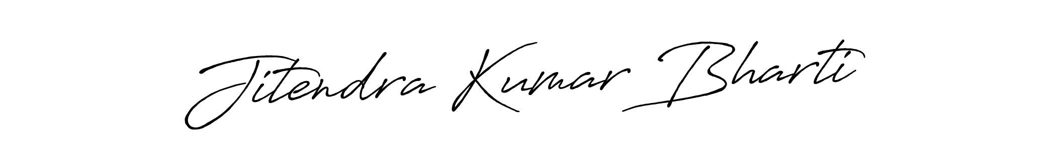 Design your own signature with our free online signature maker. With this signature software, you can create a handwritten (Antro_Vectra_Bolder) signature for name Jitendra Kumar Bharti. Jitendra Kumar Bharti signature style 7 images and pictures png