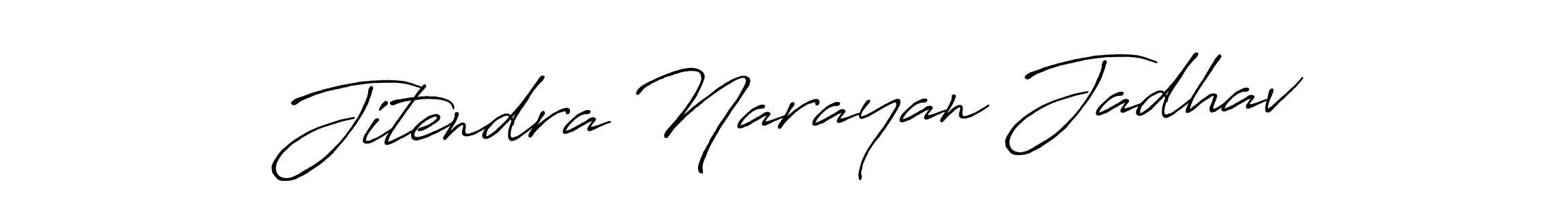 Also we have Jitendra Narayan Jadhav name is the best signature style. Create professional handwritten signature collection using Antro_Vectra_Bolder autograph style. Jitendra Narayan Jadhav signature style 7 images and pictures png