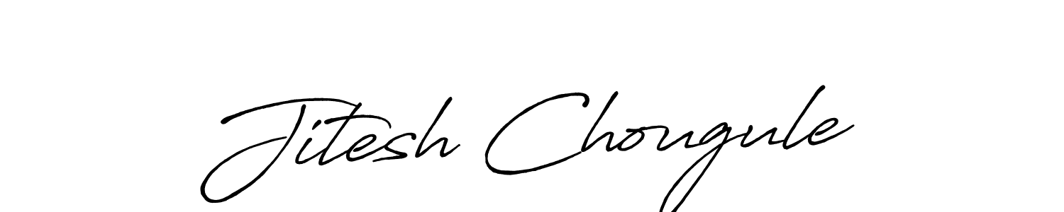 How to make Jitesh Chougule signature? Antro_Vectra_Bolder is a professional autograph style. Create handwritten signature for Jitesh Chougule name. Jitesh Chougule signature style 7 images and pictures png