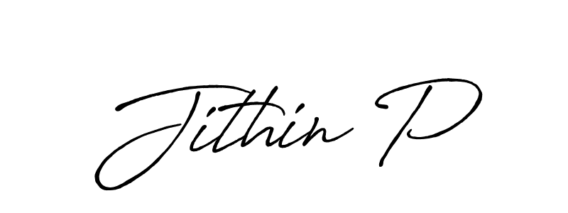 Also we have Jithin P name is the best signature style. Create professional handwritten signature collection using Antro_Vectra_Bolder autograph style. Jithin P signature style 7 images and pictures png