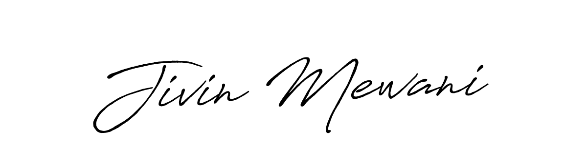 Jivin Mewani stylish signature style. Best Handwritten Sign (Antro_Vectra_Bolder) for my name. Handwritten Signature Collection Ideas for my name Jivin Mewani. Jivin Mewani signature style 7 images and pictures png