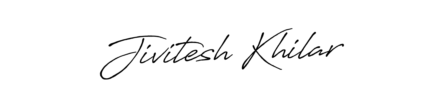 if you are searching for the best signature style for your name Jivitesh Khilar. so please give up your signature search. here we have designed multiple signature styles  using Antro_Vectra_Bolder. Jivitesh Khilar signature style 7 images and pictures png