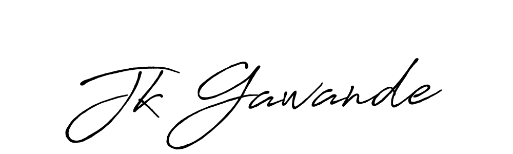 Jk Gawande stylish signature style. Best Handwritten Sign (Antro_Vectra_Bolder) for my name. Handwritten Signature Collection Ideas for my name Jk Gawande. Jk Gawande signature style 7 images and pictures png