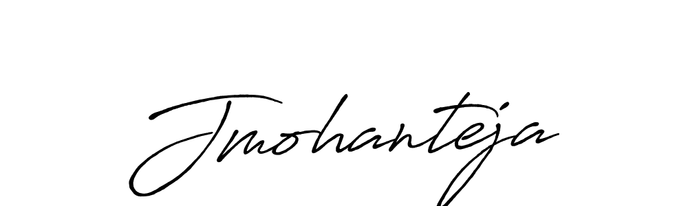Create a beautiful signature design for name Jmohanteja. With this signature (Antro_Vectra_Bolder) fonts, you can make a handwritten signature for free. Jmohanteja signature style 7 images and pictures png