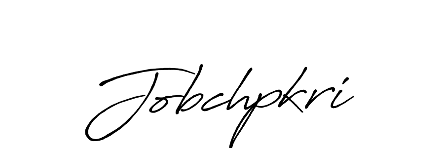 How to make Jobchpkri name signature. Use Antro_Vectra_Bolder style for creating short signs online. This is the latest handwritten sign. Jobchpkri signature style 7 images and pictures png