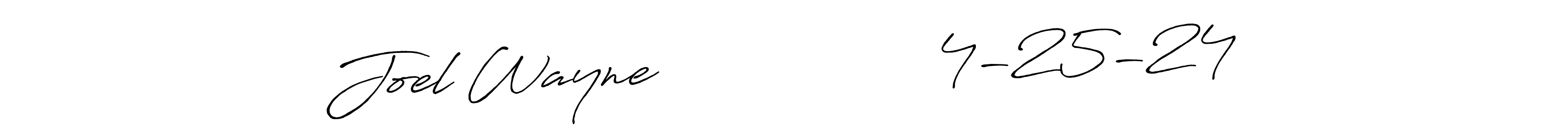 This is the best signature style for the Joel Wayne                 4-25-24 name. Also you like these signature font (Antro_Vectra_Bolder). Mix name signature. Joel Wayne                 4-25-24 signature style 7 images and pictures png