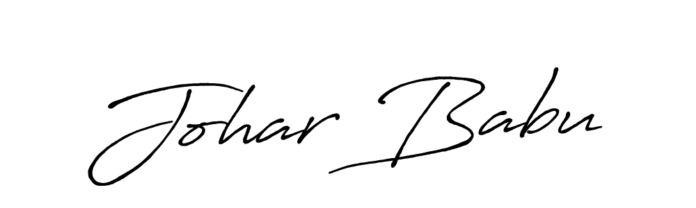 You should practise on your own different ways (Antro_Vectra_Bolder) to write your name (Johar Babu) in signature. don't let someone else do it for you. Johar Babu signature style 7 images and pictures png