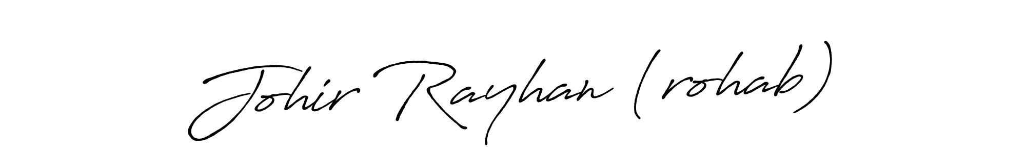 Make a beautiful signature design for name Johir Rayhan (rohab). With this signature (Antro_Vectra_Bolder) style, you can create a handwritten signature for free. Johir Rayhan (rohab) signature style 7 images and pictures png