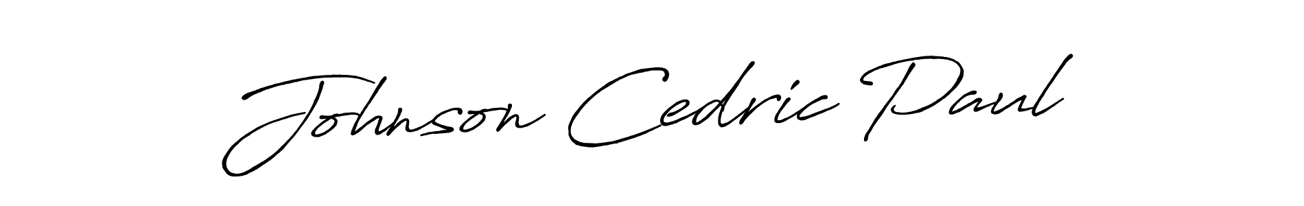 Once you've used our free online signature maker to create your best signature Antro_Vectra_Bolder style, it's time to enjoy all of the benefits that Johnson Cedric Paul name signing documents. Johnson Cedric Paul signature style 7 images and pictures png