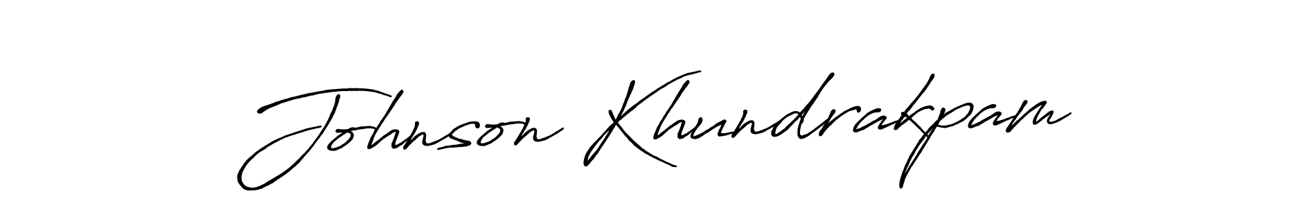 Make a beautiful signature design for name Johnson Khundrakpam. With this signature (Antro_Vectra_Bolder) style, you can create a handwritten signature for free. Johnson Khundrakpam signature style 7 images and pictures png