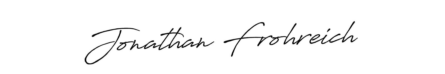 Best and Professional Signature Style for Jonathan Frohreich. Antro_Vectra_Bolder Best Signature Style Collection. Jonathan Frohreich signature style 7 images and pictures png