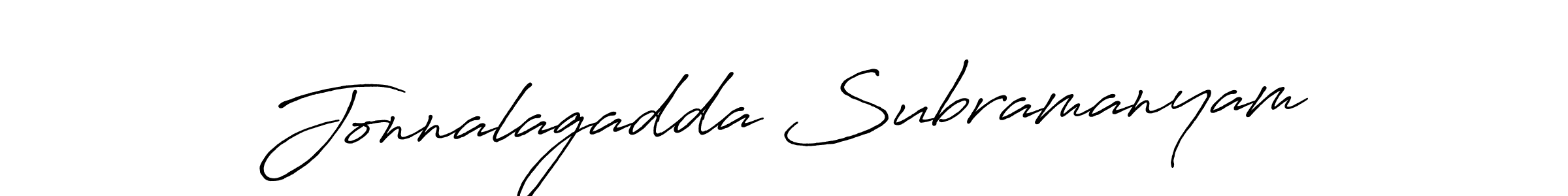 You should practise on your own different ways (Antro_Vectra_Bolder) to write your name (Jonnalagadda Subramanyam) in signature. don't let someone else do it for you. Jonnalagadda Subramanyam signature style 7 images and pictures png