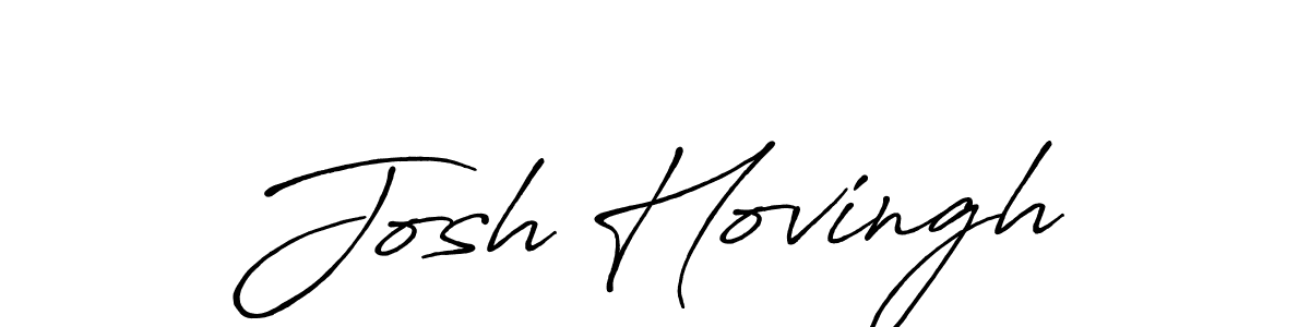 Make a beautiful signature design for name Josh Hovingh. With this signature (Antro_Vectra_Bolder) style, you can create a handwritten signature for free. Josh Hovingh signature style 7 images and pictures png