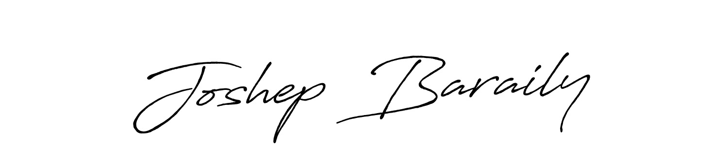 Design your own signature with our free online signature maker. With this signature software, you can create a handwritten (Antro_Vectra_Bolder) signature for name Joshep  Baraily. Joshep  Baraily signature style 7 images and pictures png