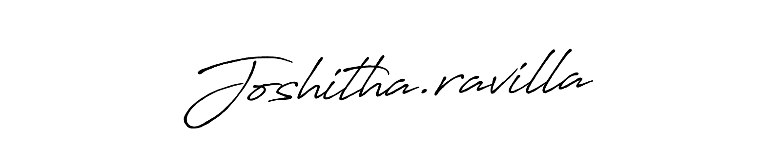 Use a signature maker to create a handwritten signature online. With this signature software, you can design (Antro_Vectra_Bolder) your own signature for name Joshitha.ravilla. Joshitha.ravilla signature style 7 images and pictures png