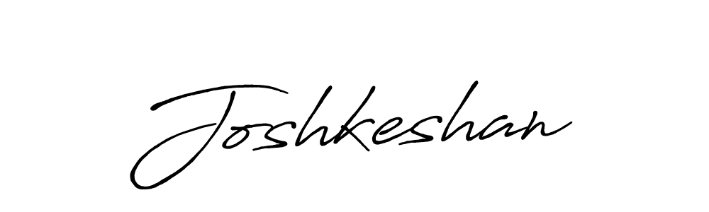 Design your own signature with our free online signature maker. With this signature software, you can create a handwritten (Antro_Vectra_Bolder) signature for name Joshkeshan. Joshkeshan signature style 7 images and pictures png