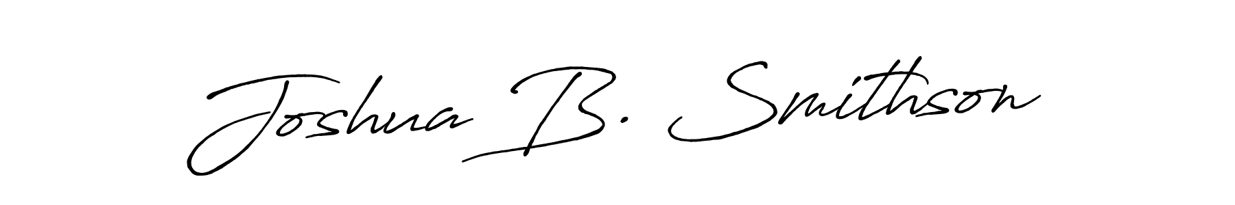 Make a short Joshua B. Smithson signature style. Manage your documents anywhere anytime using Antro_Vectra_Bolder. Create and add eSignatures, submit forms, share and send files easily. Joshua B. Smithson signature style 7 images and pictures png