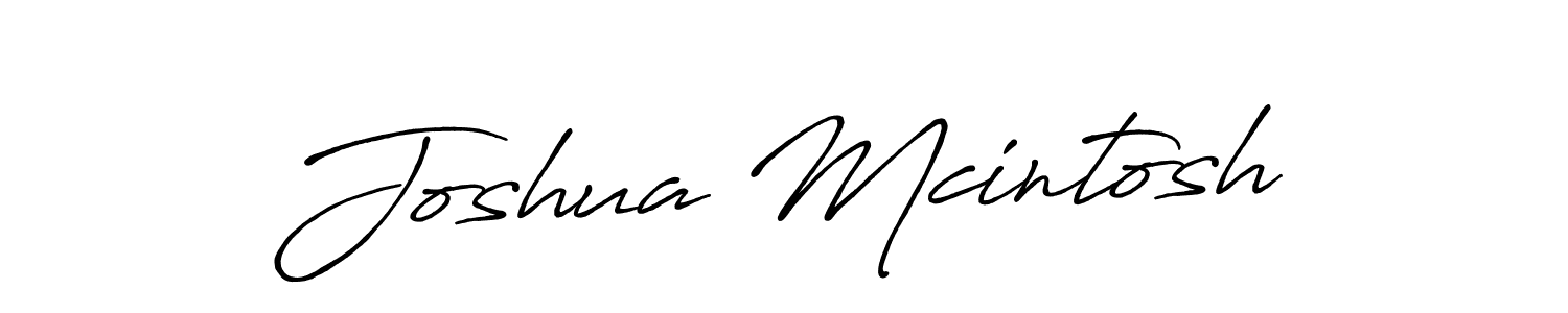 Make a short Joshua Mcintosh signature style. Manage your documents anywhere anytime using Antro_Vectra_Bolder. Create and add eSignatures, submit forms, share and send files easily. Joshua Mcintosh signature style 7 images and pictures png