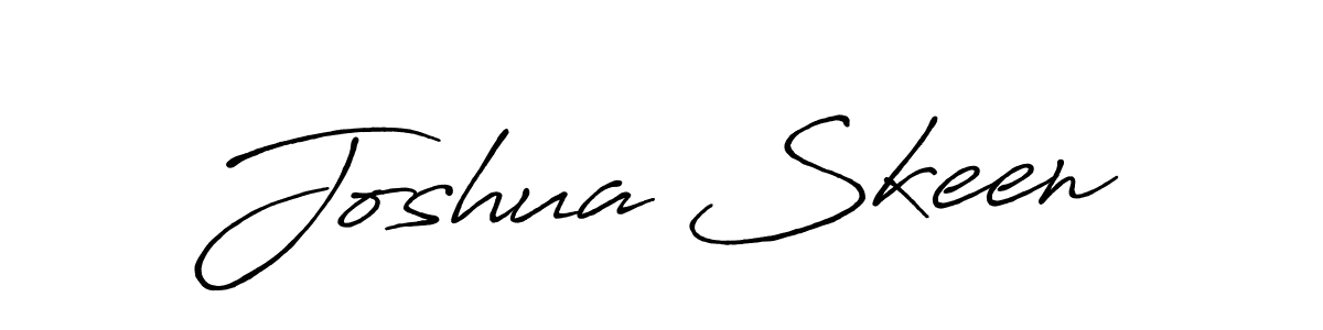 You should practise on your own different ways (Antro_Vectra_Bolder) to write your name (Joshua Skeen) in signature. don't let someone else do it for you. Joshua Skeen signature style 7 images and pictures png