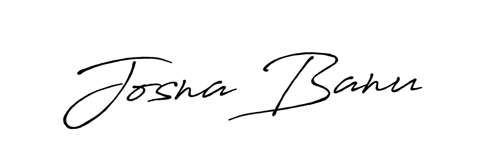 Create a beautiful signature design for name Josna Banu. With this signature (Antro_Vectra_Bolder) fonts, you can make a handwritten signature for free. Josna Banu signature style 7 images and pictures png
