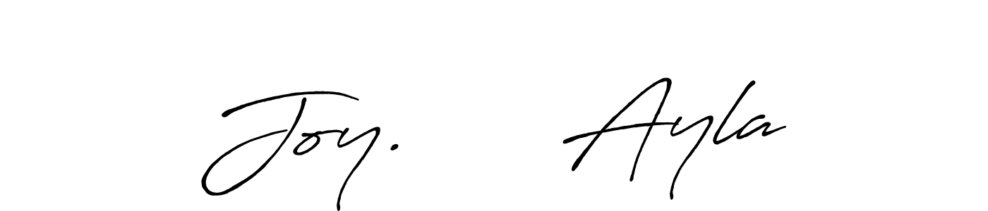 It looks lik you need a new signature style for name Joy.      Ayla. Design unique handwritten (Antro_Vectra_Bolder) signature with our free signature maker in just a few clicks. Joy.      Ayla signature style 7 images and pictures png