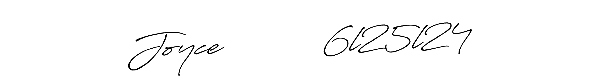 Make a beautiful signature design for name Joyce           6l25l24. With this signature (Antro_Vectra_Bolder) style, you can create a handwritten signature for free. Joyce           6l25l24 signature style 7 images and pictures png