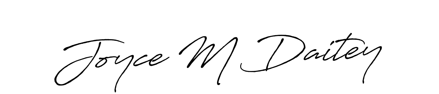 Once you've used our free online signature maker to create your best signature Antro_Vectra_Bolder style, it's time to enjoy all of the benefits that Joyce M Daitey name signing documents. Joyce M Daitey signature style 7 images and pictures png