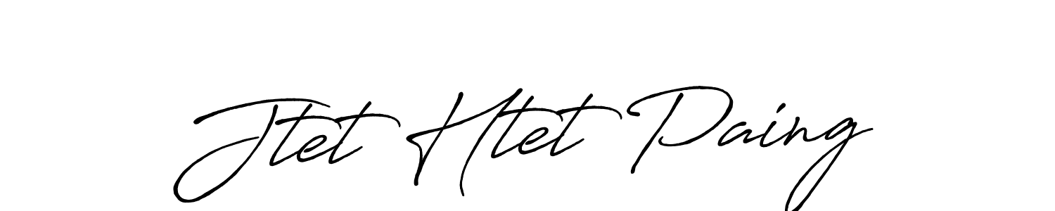 You should practise on your own different ways (Antro_Vectra_Bolder) to write your name (Jtet Htet Paing) in signature. don't let someone else do it for you. Jtet Htet Paing signature style 7 images and pictures png