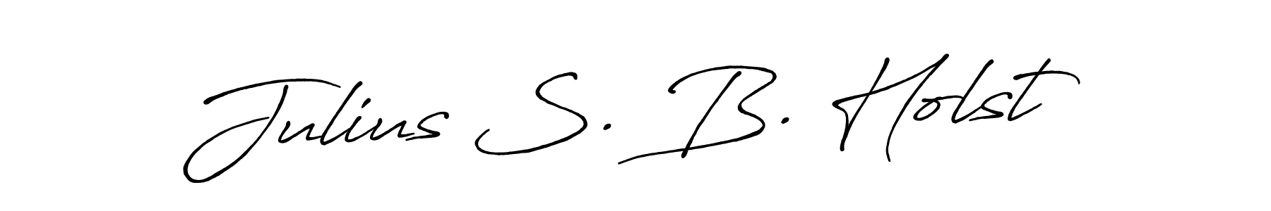 The best way (Antro_Vectra_Bolder) to make a short signature is to pick only two or three words in your name. The name Julius S. B. Holst include a total of six letters. For converting this name. Julius S. B. Holst signature style 7 images and pictures png