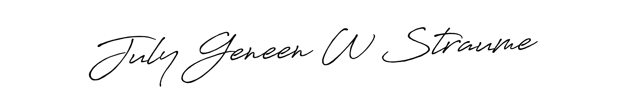 It looks lik you need a new signature style for name July Geneen W Straume. Design unique handwritten (Antro_Vectra_Bolder) signature with our free signature maker in just a few clicks. July Geneen W Straume signature style 7 images and pictures png