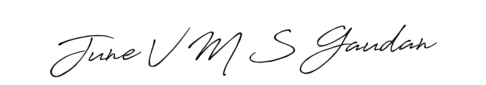 June V M S Gaudan stylish signature style. Best Handwritten Sign (Antro_Vectra_Bolder) for my name. Handwritten Signature Collection Ideas for my name June V M S Gaudan. June V M S Gaudan signature style 7 images and pictures png