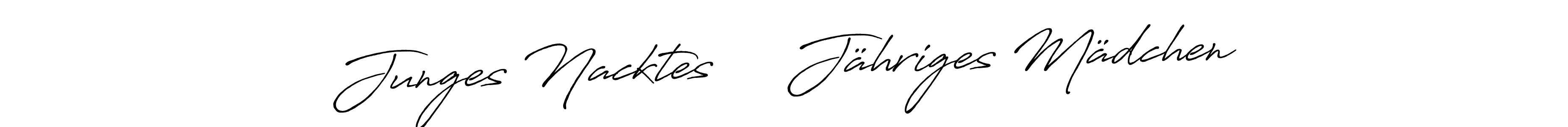 Similarly Antro_Vectra_Bolder is the best handwritten signature design. Signature creator online .You can use it as an online autograph creator for name Junges Nacktes     Jähriges Mädchen. Junges Nacktes     Jähriges Mädchen signature style 7 images and pictures png