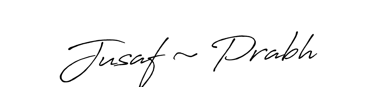 Also we have Jusaf ~ Prabh name is the best signature style. Create professional handwritten signature collection using Antro_Vectra_Bolder autograph style. Jusaf ~ Prabh signature style 7 images and pictures png