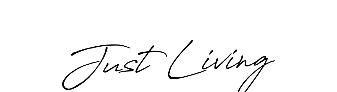It looks lik you need a new signature style for name Just Living. Design unique handwritten (Antro_Vectra_Bolder) signature with our free signature maker in just a few clicks. Just Living signature style 7 images and pictures png