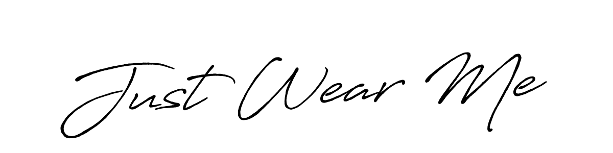 It looks lik you need a new signature style for name Just Wear Me. Design unique handwritten (Antro_Vectra_Bolder) signature with our free signature maker in just a few clicks. Just Wear Me signature style 7 images and pictures png