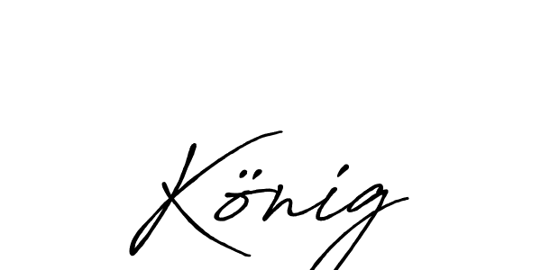 Also we have König name is the best signature style. Create professional handwritten signature collection using Antro_Vectra_Bolder autograph style. König signature style 7 images and pictures png