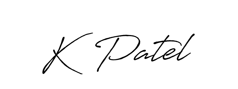 You should practise on your own different ways (Antro_Vectra_Bolder) to write your name (K  Patel) in signature. don't let someone else do it for you. K  Patel signature style 7 images and pictures png