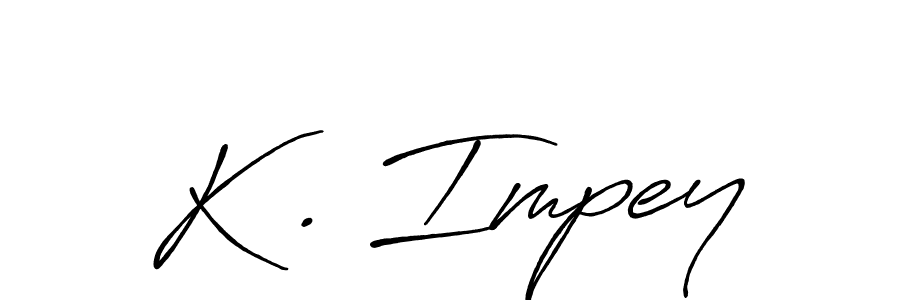 Check out images of Autograph of K . Impey name. Actor K . Impey Signature Style. Antro_Vectra_Bolder is a professional sign style online. K . Impey signature style 7 images and pictures png