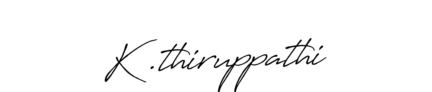 You should practise on your own different ways (Antro_Vectra_Bolder) to write your name (K .thiruppathi) in signature. don't let someone else do it for you. K .thiruppathi signature style 7 images and pictures png