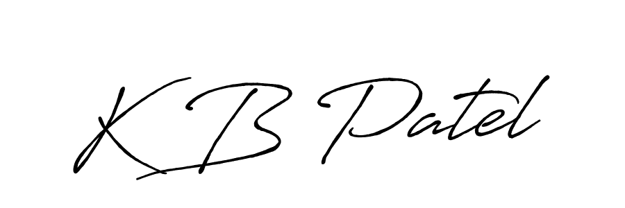 Use a signature maker to create a handwritten signature online. With this signature software, you can design (Antro_Vectra_Bolder) your own signature for name K B Patel. K B Patel signature style 7 images and pictures png