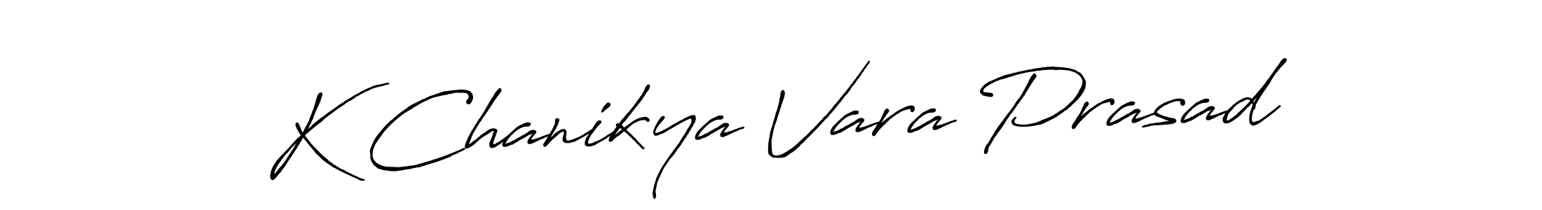 You should practise on your own different ways (Antro_Vectra_Bolder) to write your name (K Chanikya Vara Prasad) in signature. don't let someone else do it for you. K Chanikya Vara Prasad signature style 7 images and pictures png